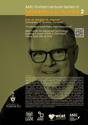 AMU Invited Lecture Series in MODERN CATALYSIS 2 - Prof. dr. Douglas W. Stephan, Piątek, 21.04.2023, godz. 12.00 - CZT