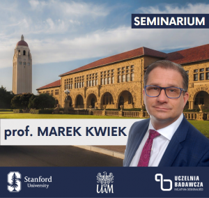 Seminarium prof. Marka Kwieka w Stanford University on-line
